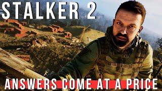 STALKER 2 - Answers Come at a Price