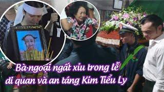 Lễ di quan và an táng Kim Tiểu Ly, bà ngoại ngất xỉu, Kim Tiểu Long vịn đầu hàng tiễn biệt con gái