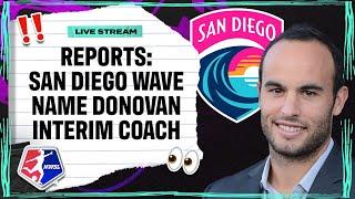 San Diego Wave reportedly name Landon Donovan interim coach | Attacking Third "One Shot"