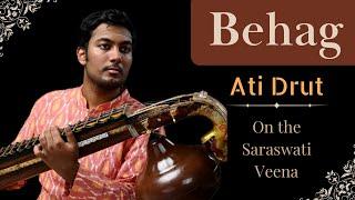 Ati Drut on the Saraswati Veena - Raga Behag | Ramana Balachandhran