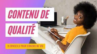 Créer Du Contenu De Qualité Quand On Est Coach De Vie