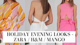 HOLIDAY EVENING OUTFITS - ZARA, H&M, MANGO NEW IN