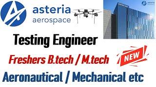 Asteria Aerospace jobs | mechanical jobs |aeronautical engineering jobs |mechanical engineering jobs