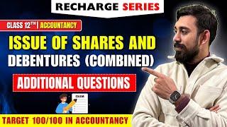 Re-Charge Issue of Debentures and Issue of Shares Combined | All Questions | Accounts 12