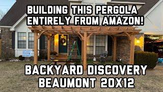 Installing the Backyard Discovery Beaumont 12 x 20 Pergola entirely from AMAZON!