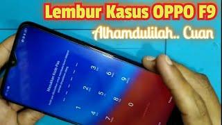 Lembur Servisan OPPO F9//F9 pro terkunci sandi berhasil Cuan#TeksoVlog