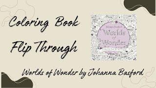 Worlds of Wonder by Johanna Basford Coloring Book Flip Through