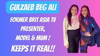 In The Spotlight: Former Brit Asia Presenter & Model Gulzaeb Beg AIi