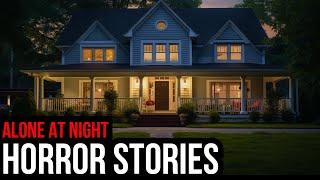 2 Hours Of TRUE Disturbing Alone At Night Horror Stories (Compilation)