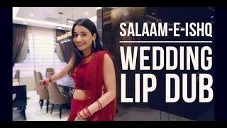 Salaam-e-ishq | Wedding Lip-dub |