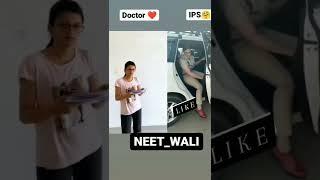 ias vs doctor️ aspirants#shorts #ips #mbbs #motivation #upsc #status #shortvideo # #new #neet#viral