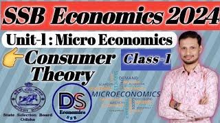 Microeconomics : Unit-l : Class-1 : Consumer Theory, for the upcoming SSB Economics Examination 2024