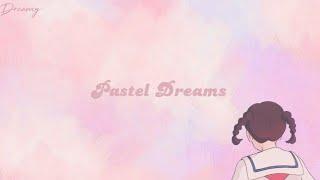 Dreamy - Pastel Dreams (Official Audio)