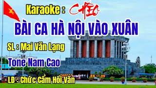 Karaoke Chèo : BÀI CA HÀ NỘI VÀO XUÂN - Tone Nam Cao - SL : Mai Văn Lạng # Chức Cẩm Hồi Văn.