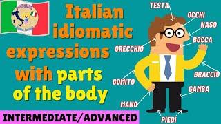 Italian IDIOMATIC EXPRESSIONS with parts of the body