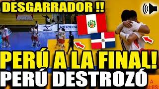 DESGARRADOR!! PERÚ A LA FINAL DE VOLEY SUB 23 MASCULINO TRAS GANARLE ASI A REPUBLICA DOMINICANA