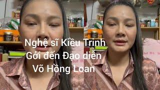 nghệ sĩ Kiều Trinh bóc phốt đạo diễn Võ Hồng Loan .giựt tiền case không trả