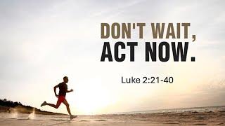 Sunday Morning//12.29.2024//Don't Wait, Act Now//Pastor Mark Henry (1st)