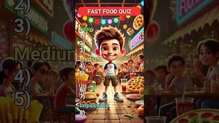 Can You Guess These Fast Foods?  | Only True Foodies Will Ace This Quiz!
