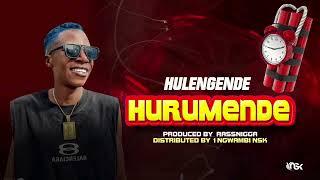 Hulengende - Hurumende ( Prod By Rassnigga × NSK 0787206905 / 0735792613 )