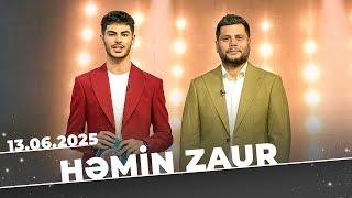 Həmin Zaur | Tam Bölüm | 13.06.2025