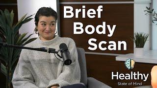 Let's do a Brief Body Scan: Mindfulness Moments