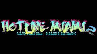 Hotline Miami 2: Wrong Number Soundtrack - Blizzard