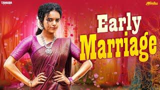 Early Marriage | Ft.Archana | Tamada Media