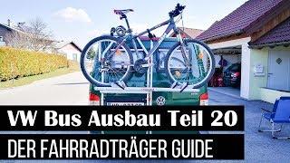 VW Bus Ausbau Teil 20 - Fahrradträger für den VW Bus