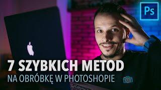 SZYBKIE I ŚWIETNE metody na obróbkę Photoshopie! | Poradnik Photoshop