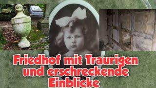 Friedhof mit Traurigen und erschreckende Entdeckungen 18+ Teil 2 unten im Link