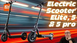 Xiaomi Scooter Elite, 5 and 5 pro my opinion