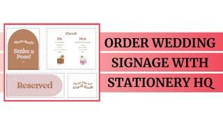 Ordering Wedding Signage with StationeryHQ | Best Printers for Wedding Signs!