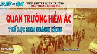 (Tập 17 Q4) Quan Trường Hiểm Ác - Thế lực đen hoành hành