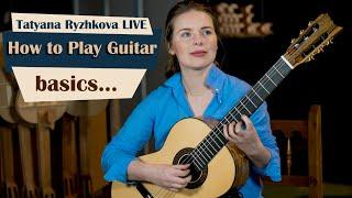 LIVE Guitar Lesson - How to Play Guitar - Basics with Tatyana Ryzhkova
