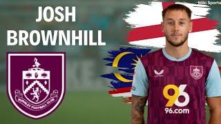 Joshua Brownhill 2024 󠁧󠁢󠁥󠁮󠁧󠁿 • Great Midfielder and Skills • Burnley 2024