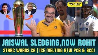 Jaiswal sledging, what will happen when Rohit join Indian team: Starc, Ice melting between PCB/BCCI