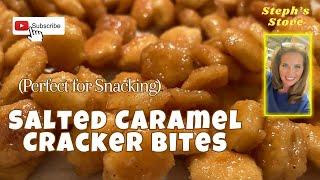 Salted Caramel Cracker Bites - Perfect for Snacking & Gift Giving - Steph’s Stove