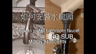 How to install bathroom faucet and pop-up sink drain? (MOEN 84980SRN)