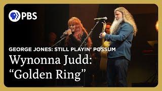 Wynonna Judd and Jamey Johnson perform "Golden Ring" | George Jones: Still Playin' Possum | GP