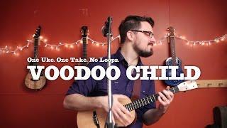 James Hill - Voodoo Child (Hendrix Ukulele Cover)