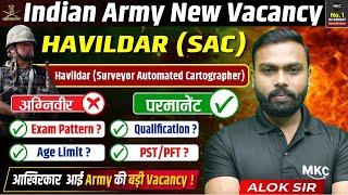 Army New Vacancy 2025 | Army Havildar SAC Bharti 2025 | Havildar SAC Age, Qualification, PST/PFT