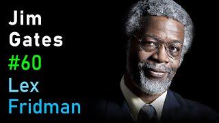 Jim Gates: Supersymmetry, String Theory and Proving Einstein Right | Lex Fridman Podcast #60