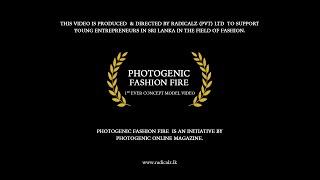 Photogenic Fashion Fire - Thivanka Ashvin | © RADICALZ