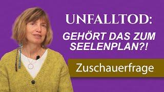 Jenseitskontakt: Gehört ein Unfalltod zum Seelenplan?