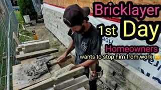 New Bricklayer 1st Day - Homeowner Don't Wants Him To Work On His House