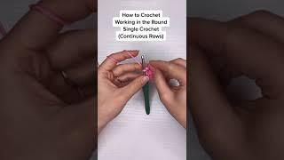 How to Crochet Single Crochet in the Round in a Continuous Spiral