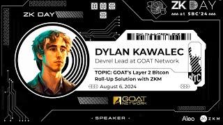 ZK Day at SBC - Presentation by Dylan Kawalec, DevRel Lead at GOAT Network