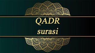 QADR SURASI (tinglang va yod oling)