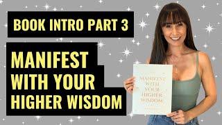 Manifest With Your Higher Wisdom Journaling Experience | Law of Attraction Journal | Intro Part 3